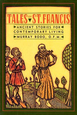 Tales of St. Francis: Ancient Stories for Contemporary Living (Paperback)