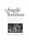 A Fragile Freedom