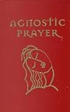 Agnostic Prayer
