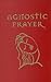 Agnostic Prayer