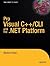 Pro Visual C++/CLI and the .NET Platform by Stephen Fraser