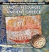 Land and Resources of Ancient Greece (Primary Sources of Ancient Civilizations)