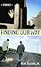Finding Our Way