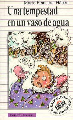 Una Tempestad En UN Vaso De Agua (Primeros Lectores) (Spanish Edition)