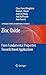 Zinc Oxide: From Fundamental Properties Towards Novel Applications (Springer Series in Materials Science, 120)