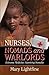 Nurses, Nomads and Warlords
