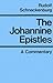 The Johannine Epistles by Rudolph Schnackenburg
