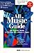 All Music Guide: The Experts' Guide to the Best CDs, Albums & Tapes