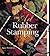 The Art Of Rubber Stamping