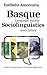 Basque Sociolinguistics: Language, Society, and Culture (Basque Textbooks Series)