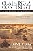 Claiming a Continent: A New...
