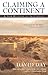 Claiming a Continent: A New History of Australia