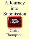 A Journey Into Submission A Journey Into Submission