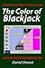 The Color of Blackjack : A revolutionary method to learn card counting