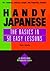 Handy Japanese: The Basics in 50 Easy Lessons