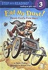 Eat My Dust! by Monica Kulling