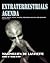 Extraterrestrials Agenda. Aliens Origin, Species, Societies, Intentions And Plan For Humanity: Secret Dimensions Of Ufology