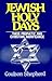 Jewish Holy Days: Their Pro...