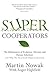 Supercooperators by M.A. Nowak