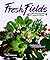 Fresh Fields: A Celebration of Good Food
