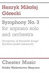 Symphony No. 3 (Symphony of Sorrowful Songs) Symphony No. 3 (Symphony of Sorrowful Songs)
