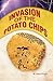 Invasion of the Potato Chips