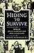 Hiding to Survive : Stories...