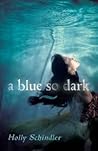 A Blue So Dark