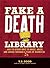 Fake a Death in the Library...: And 193 Other Ways to Amuse, Abuse, and Cruise Through 4 (Or 5) Years of Higher Ed.