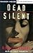 Dead Silent