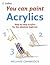 Acrylics (You Can Paint)