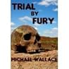 Trial by Fury (A Righteous Novella) (Righteous series)