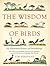 The Wisdom of Birds by Tim Birkhead