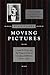 High-Class Moving Pictures:...
