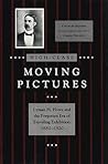 High-Class Moving Pictures: Lyman H. Howe and the Forgotten Era of Traveling Exhibition, 1880-1920