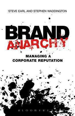 Brand Anarchy: Managing corporate reputation (Paperback)