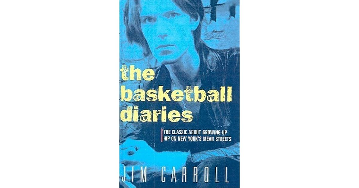 Basketball Diaries by Jim Carroll