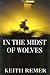 In the Midst of Wolves