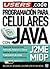 Programacion Para Celulares Con Java (Manuales Users) (Spanish Edition)