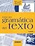 Hacia Una Gramatica del Texto - 3b: Edicion (Spanish Edition)