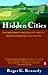 Hidden Cities: The Discovery and Loss of Ancient North American Civilization