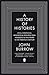 The History of Histories: Epics, Chronicles, Romances and Inquiries from Herodotus and Thucydides to the Twentieth-Century