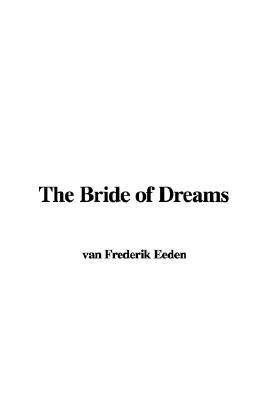 The Bride of Dreams (Hardcover)
