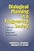 Dialogical Planning in a Fragmented Society: Critically Liberal, Pragmatic, Incremental
