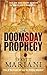 The Doomsday Prophecy by Scott Mariani