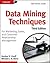 Data Mining Techniques: For Marketing, Sales, and Customer Relationship Management