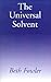 The Universal Solvent