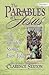The Parables of Jesus: The Greatest Stories Ever Told (Parables of Jesus)