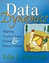 Data Dynamics: Aligning Teacher Team, School, and District Efforts