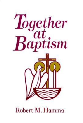 Together at Baptism: Preparing for the Celebration of Your Child's Baptism (Paperback)